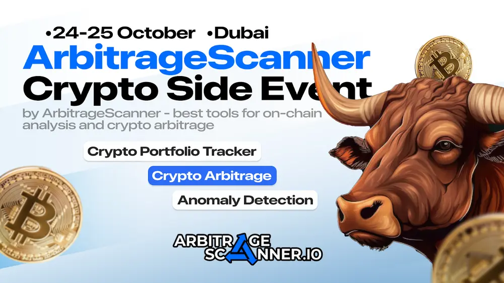 Verdiene Geld mit On-Chain-Analyse-Tools - Lerne die Strategien der Krypto-Whales beim ArbitrageScanner-Event in Dubai